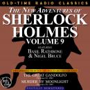 THE NEW ADVENTURES OF SHERLOCK HOLMES, VOLUME 9:EPISODE 1: THE GREAT GANDOLFO EPISODE 2: MURDER BY MOONLIGHT