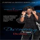 Discovering Your Destiny: Learn to Release the Prophetic Purpose of God to Operate in your Life to D Audiobook