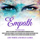 Empath: 3 Manuscripts - The Ultimate Guide to Understanding and Embracing Your Gift, Meditation Tech Audiobook
