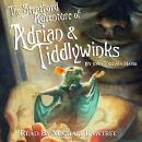 The Stratford Adventure of Adrian and Tiddlywinks Audiobook