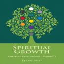 Spiritual Growth: Spiritual Development Vol 1