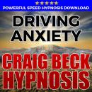 Cover of Driving Anxiety: Hypnosis Downloads
