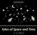 Tales of Space and Time Audiobook