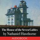 The House of the Seven Gables Audiobook