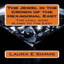 The Jewel in the Crown of the Hexagonal East Audiobook