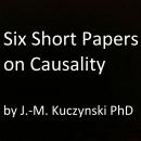 Six Short Papers on Causality Audiobook
