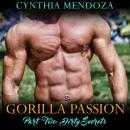 Gorilla Passion: Part Two - Dirty Secrets Audiobook