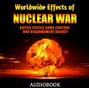 Worldwide Effects of Nuclear War: Some Perspectives Audiobook