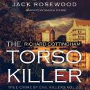 Richard Cottingham: The True Story of The Torso Killer Audiobook
