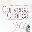Conversa com Criança - Presença Caminho Audiobook