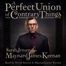 A Perfect Union of Contrary Things Audiobook