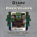 Diary of a Minecraft Zombie Villager Book 1: Basement Blast (An Unofficial Minecraft Diary Book) Audiobook