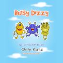 Busy Dizzy Audiobook