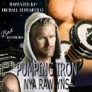 Pumping Iron (Bad Boyfriends) Audiobook