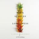 Four Seasons of Loneliness: A Lawyer's Case Stories Audiobook