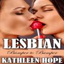 Lesbian: Bumper to Bumper Audiobook
