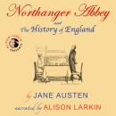 Northanger Abbey and The History of England Audiobook