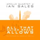 All That Outer Space Allows: Apollo Quartet Book 4 Audiobook