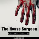 The House Surgeon Audiobook
