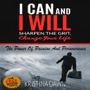Grit: How To Develop Willpower, Unbreakable Self-Reliance, Have Passion, Perseverance And Grow Guts Audiobook