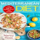 Mediterranean Diet: The Top 47 Mediterranean Diet Recipes Audiobook