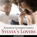 Sylvia's Lovers Audiobook
