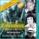 Zandernatis - Volume One - Pre-Destination Audiobook