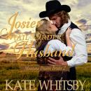 Josie's Mail Order Husband (Montana Prairie Brides, Book 2) Audiobook