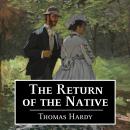 The Return of the Native Audiobook