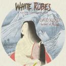 White Robes Audiobook