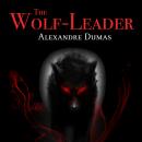 The Wolf-Leader Audiobook