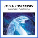 Hello Tomorrow Audiobook