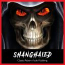 Shanghaied Audiobook