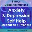 8 Hour Sleep Affirmations - Anxiety & Depression Self Help Meditation & Hypnosis Audiobook