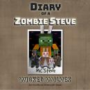 Diary of a Minecraft Zombie Steve Book 6: Wicked Wolves (An Unofficial Minecraft Diary Book) Audiobook