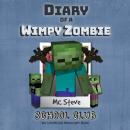 Diary of a Minecraft Wimpy Zombie Book 4: Join the Club (An Unofficial Minecraft Diary Book) Audiobook