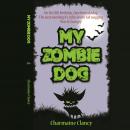 My Zombie Dog Audiobook