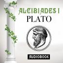 Alcibiades I Audiobook