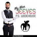 My Man Jeeves Audiobook