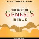 The Book of Genesis (Bible 01) - Portuguese Edition Audiobook