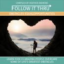 Follow It Thru: Obstacles Equal Opportunities Audiobook