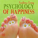Psychology of Happiness Audiobook