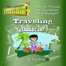 Traveling Junkie Audiobook
