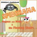 SPIDERAMA. Magnus and Molly and the Floating Chairs. Audiobook