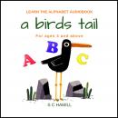 A Birds Tail... Children's Learn the Alphabet Audiobook for ages 3 and above. Audiobook