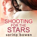 Shooting For The Stars, Sarina Bowen
