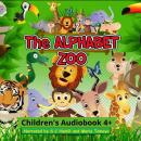 The Alphabet Zoo. A to Z Children's Picture book. Children's rhymning books. Audiobook