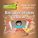 Inspiration Junkie Audiobook