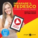 Imparare il Tedesco - Lettura Facile - Ascolto Facile - Testo a Fronte: Tedesco Corso Audio, No. 1 [ Audiobook