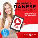 Imparare il danese - Lettura facile - Ascolto facile - Testo a fronte: Imparare il danese - Danese c Audiobook